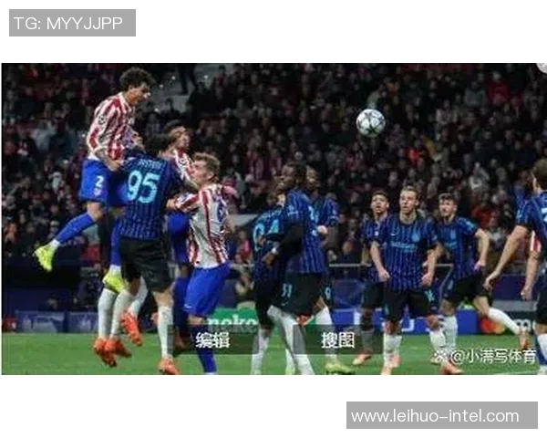 英超精彩对决国米逆转本菲卡绝杀瞬间点燃全场激情